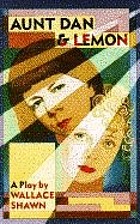 Aunt Dan and Lemon : a play