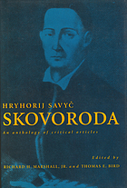 Hryhorij Savyč Skovoroda : an anthology of critical articles