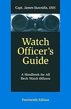 Watch officer's guide : a handbook for all deck watch officers