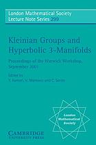 Kleinian groups and hyperbolic 3-manifolds : proceedings of the Warwick Workshop, September 11-14, 2001