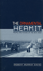 The ornamental hermit : people and places of the new West