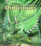 Creatures of long ago : dinosaurs