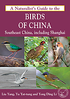 A naturalist's guide to the birds of China : Southeast China, including Shanghai