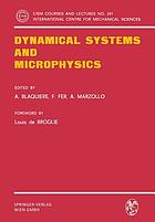 Dynamical systems and microphysics : (two-week seminar with the theme "Mathematical theory of dynamical systems and microphysics" ; Udine, September 1979)