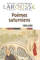 Poems under Saturn = Poèmes saturniens