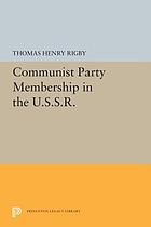 Communist Party membership in the U.S.S.R., 1917-1967