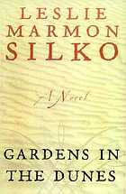 Gardens in the dunes : a novel