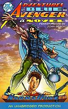 The adventures of Blue Avenger a novel