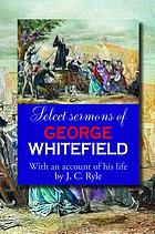 Select sermons of George Whitefield