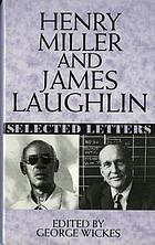 Henry Miller and James Laughlin : selected letters