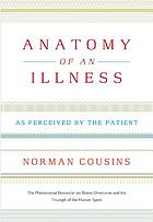 Anatomy of an illness as perceived by the patient : reflections on healing and regeneration