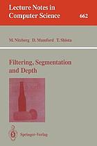 Filtering, segmentation, and depth