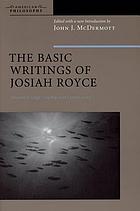 The basic writings of Josiah Royce