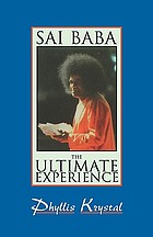 Sai Baba : the ultimate experience