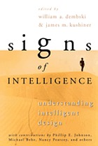 Signs of intelligence : understanding intelligent design