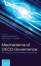 Mechanisms of OECD governance : international incentives for national policy-making?