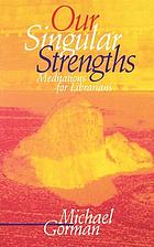 Our singular strengths : meditations for librarians