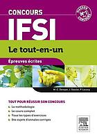Concours IFSI : épreuves écrites Concours IFSI Épreuves écrites Le tout-en-un