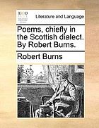 Poems, chiefly in the Scottish dialect : By Robert Burns