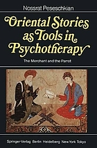 Oriental stories as tools in psychotherapy : the merchant and the parrot