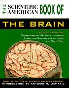 The Scientific American book of the brain