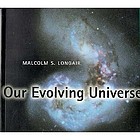 Our evolving universe