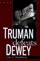 Truman defeats Dewey