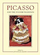 Picasso and the Spanish tradition