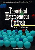 Theoretical heterogeneous catalysis