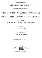 The Arctic whaling journals of William Scoresby the Younger. 3 The @voyages of 1817, 1818 and 1820