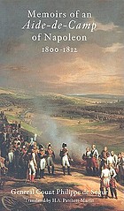 Memoirs of an aide de camp of Napoleon, 1800-1812