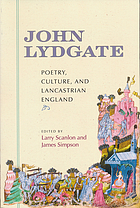 John Lydgate : poetry, culture, and Lancastrian England