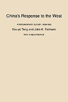 China's response to the West; a documentary survey, 1839-1923