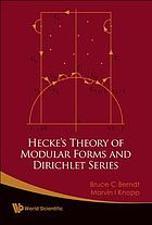 Hecke's theory of modular forms and Dirichlet series