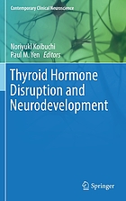 Thyroid hormone disruption and neurodevelopment