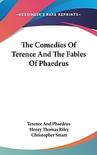 The comedies of Terence and the fables of Phaedrus