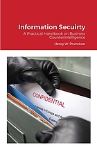Information security : a practical handbook on business counterintelligence