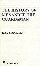The history of Menander the Guardsman