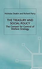 The treasury and social policy : the contest for control of welfare strategy