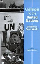 Challenges to the United Nations : building a safer world