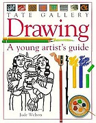 Drawing : a young artist's guide