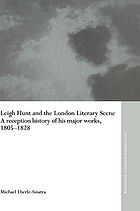 Leigh Hunt and the London literary scene : a reception history of his major works, 1805-1828