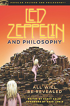 Led Zeppelin and philosophy : all will be revealed
