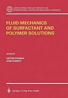 Fluid mechanics of surfactant and polymer solutions