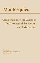 Considerations on the causes of the greatness of the Romans and their decline