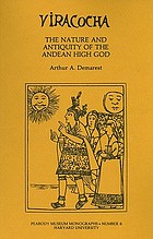 Viracocha : the nature and antiquity of the Andean High God