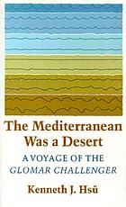 The Mediterranean was a desert : a voyage of the Glomar Challenger
