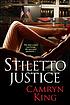 Stiletto justice 