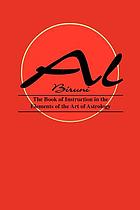 The book of instruction in the elements of the art of astrology
