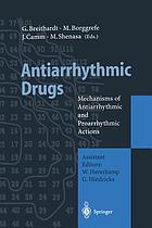 Antiarrhythmic drugs : mechanisms of antiarrhythmic and proarrhythmic actions